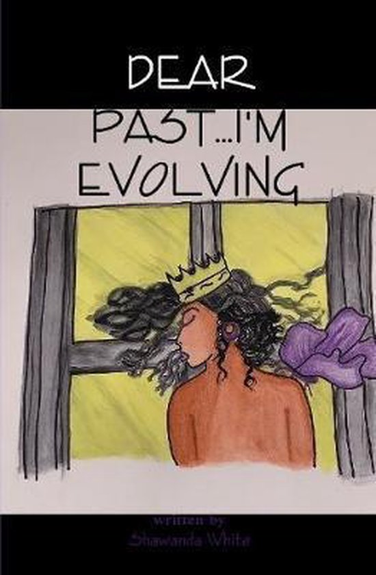 Dear Past...I'm Evolving - cover