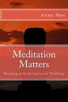 Meditation Matters: 'Reading with Enlightened Thinking'