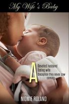 My Wife's Baby: BWWM Romance