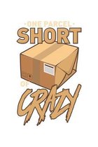 One Parcel Short Of Crazy: 120 Pages I 6x9 I Karo I Funny Delivery Man & Mail Man Gifts