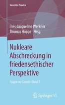 Nukleare Abschreckung in Friedensethischer Perspektive