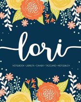 Lori: Notebook - Libreta - Cahier - Taccuino - Notizbuch: 110 pages paginas seiten pagine: Modern Florals First Name Noteboo