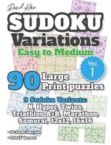 David Karn Sudoku Variations - Easy to Medium Vol 1: 90 Large Print Puzzles - 9 Sudoku Variants