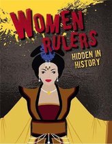 Hidden in History- Women Rulers Hidden in History