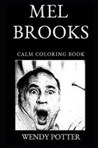 Mel Brooks Calm Coloring Book