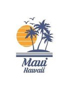 Maui Hawaii: HI Beach Islands Notebook Lined Wide Ruled Paper Stylish Diary Vacation Travel Planner 6x9 Inches 120 Pages