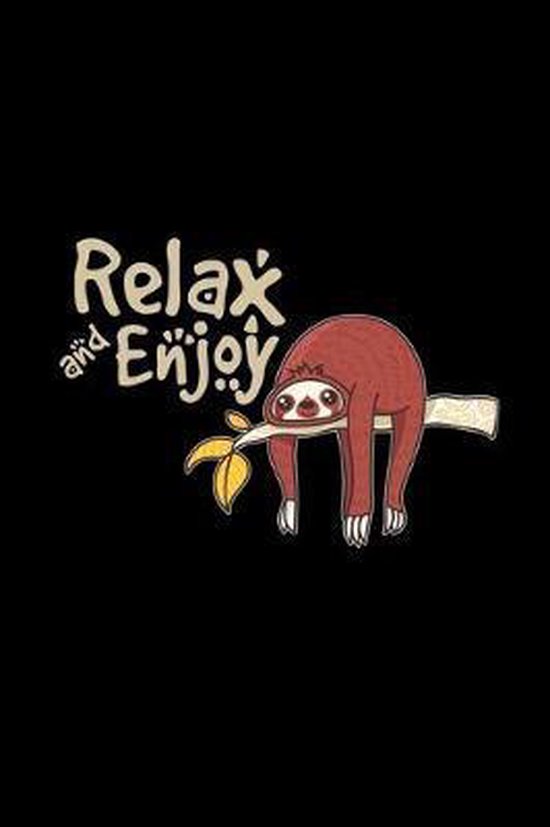 Taiko buik Pardon Zogenaamd Relax and enjoy, Sloth Notebooks | 9781704491455 | Boeken | bol.com