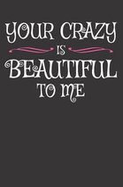 CRAZY Notebook Journal