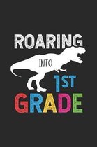 Roaring Into 1st Grade