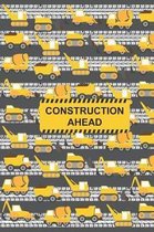 Construction Ahead: A Cute Construction Site With Big Machines Practice Writing Journal, A 6x9'' Blank Lined Notepad With 120 Practice Page