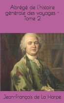 Abrege de l'histoire generale des voyages - Tome 2
