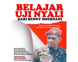Belajar Uji Nyali dari Benny Moerdani