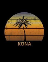 Kona: Big Island Hawaii Notebook Lined Wide Ruled Paper For Taking Notes. Stylish Journal Diary 8.5 x 11 Inch Soft Cover. Fo