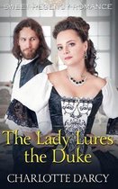 The Lady Lures the Duke