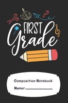 Fierst Grade Composition Notebook: Rulled 120 Pages 6 x 9