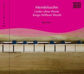 Mendelssohn: Songs Without Wor