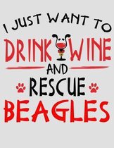 I Just Want to Drink Wine and Rescue Beagles: 2020 Planner for Beagle Mom