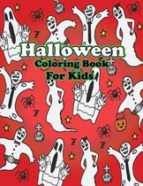 Halloween Coloring Book For Kids: Happy Creepy Halloween Coloring Book For Kids (Printed In One Side)