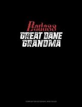 Badass Great Dane Grandma