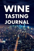 Wine Tasting Journal: Take Notes of Wine You Have Tried, Give Rating, Tasting Note Slider and Flavour Wheel to Mark on - Wine Connoisseur Ha