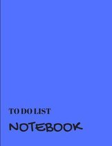 To Do List Notebook: Blue With Priority Tasks with Due Date - Personal and Business Activities with Level of Importance