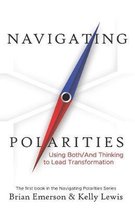 Navigating Polarities: Using Both/And Thinking to Lead Transformation