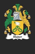 Sloper: Sloper Coat of Arms and Family Crest Notebook Journal (6 x 9 - 100 pages)