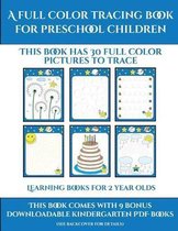 Learning Books for 2 Year Olds (A full color tracing book for preschool children 1)