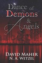 Dance of Demons and Angels