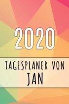 2020 Tagesplaner von Jan: Personalisierter Kalender f�r 2020 mit deinem Vornamen