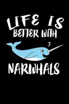 Life Is Better With Narwhals