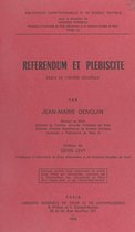 Référendum et Plébiscite : essai de théorie générale