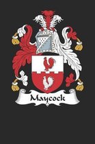 Maycock: Maycock Coat of Arms and Family Crest Notebook Journal (6 x 9 - 100 pages)