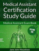 Medical Assistant Certification Study Guide: Medical Assistant Exam Book