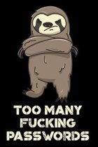 Too Many Fucking Passwords: Password Book, UsernameKeeper, and Internet Organizer