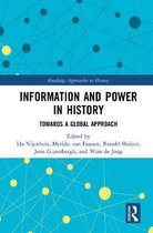 Routledge Approaches to History- Information and Power in History