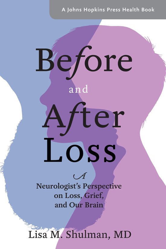 A Johns Hopkins Press Health Book - Before and After Loss - cover