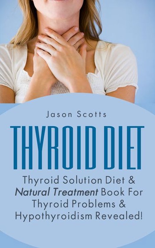 Thyroid Diet : Thyroid Solution Diet & Natural Treatment Boo ... - cover