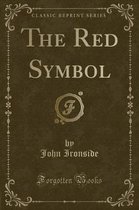 The Red Symbol (Classic Reprint)