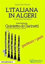 L'Italiana in Algeri - Quintetto di Clarinetti partitura e parti