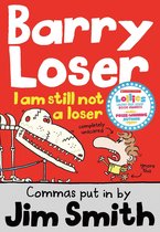 Barry Loser - I am still not a Loser (Barry Loser)