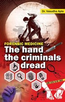 Forensic Medicine - The hand the criminals dread