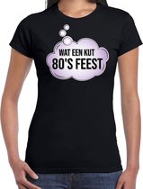 Eighties feest t-shirt / shirt wat een kut 80s feest - zwart - voor dames - dance kleding / 80s feest shirts / outfit L
