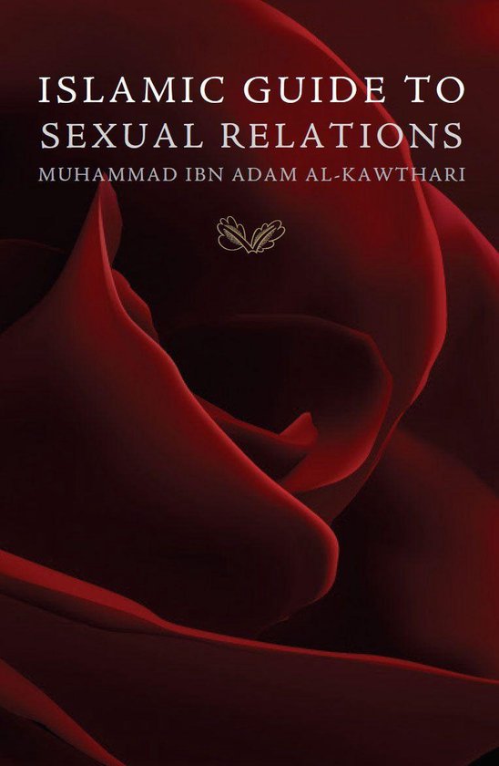 Islamic Guide To Sexual Relations Ebook Muhammad Ibn Adam Al