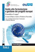 Guida alla formulazione e gestione dei progetti europei