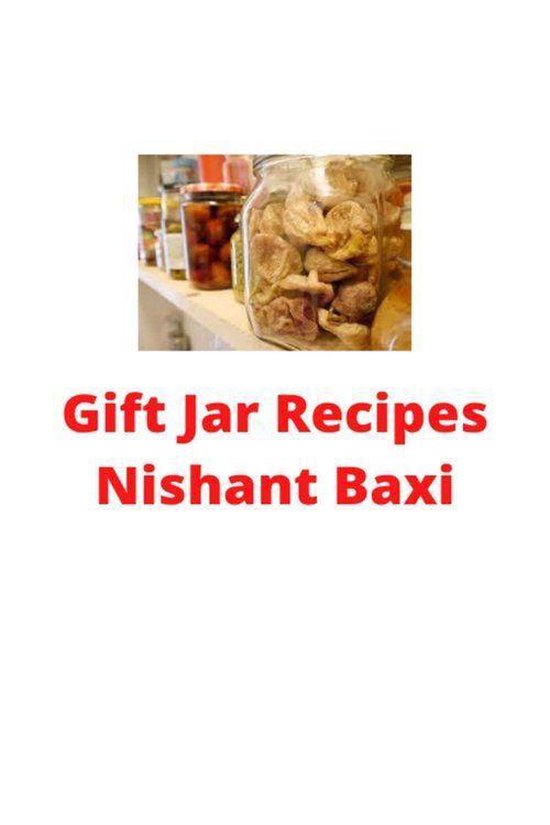 Gift Jar Recipes (ebook), Nishant Baxi 9783752986587 Boeken