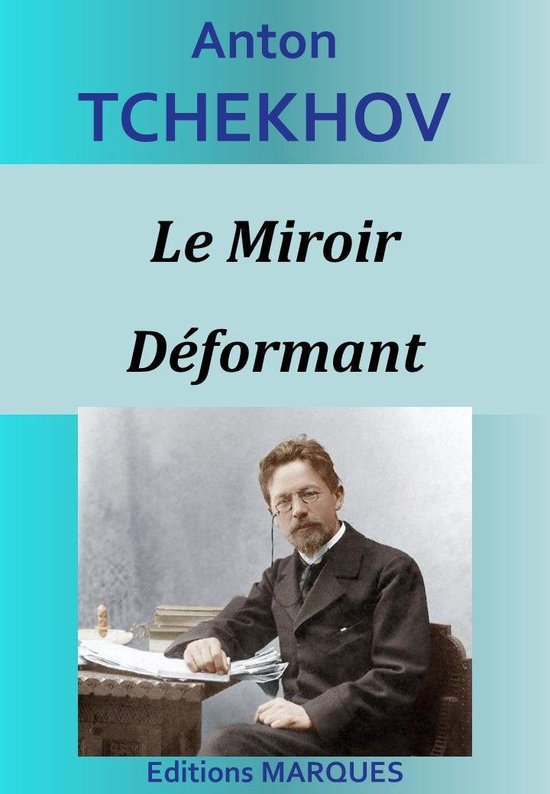 Le Miroir Déformant (ebook), Anton Tchekhov | 1230004136378 | Livres | bol