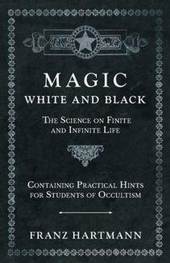 Magic, White and Black - The Science on Finite and Infinite  ... - cover