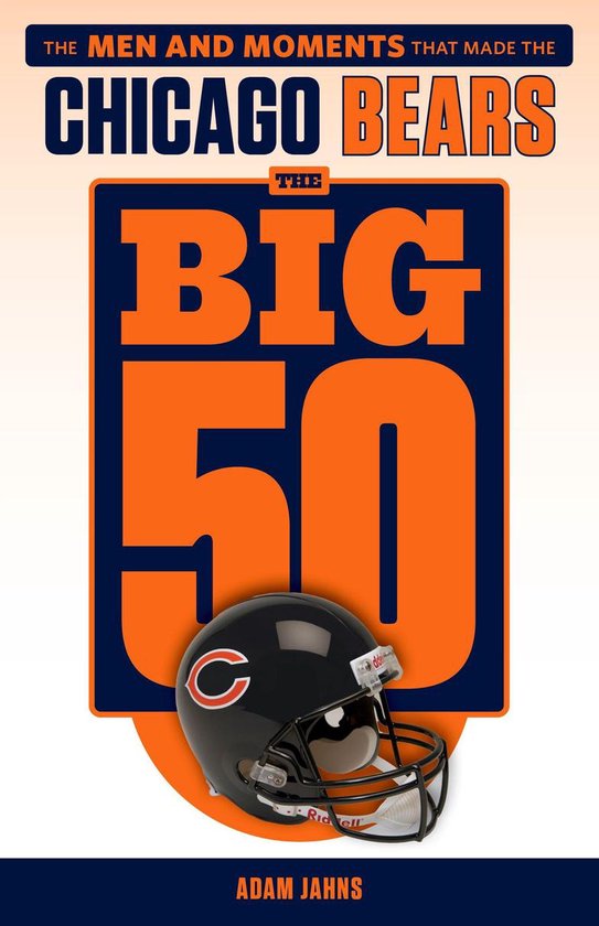 Couverture de livre The Big 50 Chicago Bears, avec un casque noir arborant le logo des Bears sur fond orange et marine.