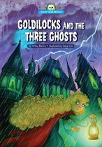 Scary Tales Retold - Goldilocks and the Three Ghosts